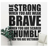 Be Strong, Brave and Humble motivational wall sticker Decor Supplies Home Office Work Success